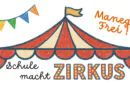 Schule macht Zirkus